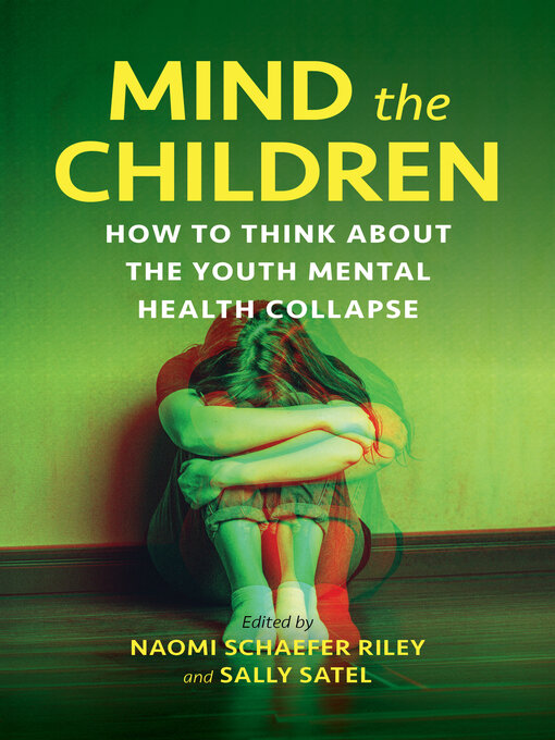 Title details for Mind the Children by Naomi Schaefer Riley - Available